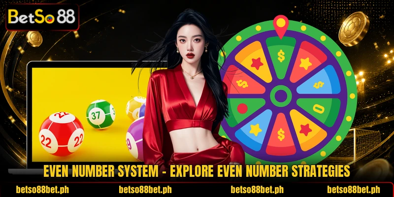 Even Number System – Explore Even Number Strategies