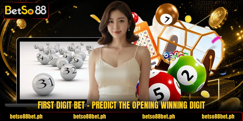 First Digit Bet – Predict The Opening Winning Digit