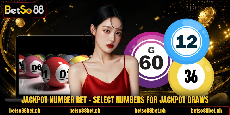Jackpot Number Bet – Select Numbers For Jackpot Draws