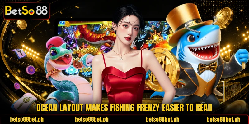 Ocean layout makes Fishing Frenzy easier to read