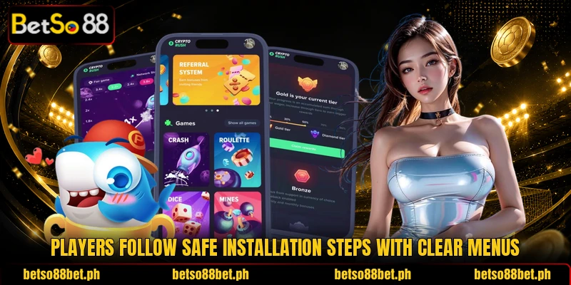Players follow safe installation steps with clear menus