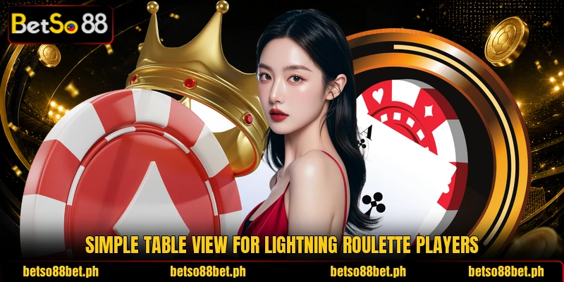 Simple table view for Lightning Roulette players